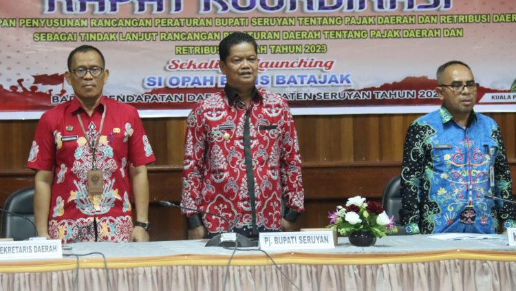 Optimalisasi Pajak dan Retribusi, Pemkab Seruyan Launching SI OPAH EKSIS BATAJAK