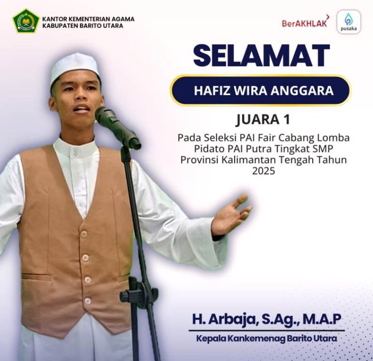 Hafiz Wira Anggara Bawa Harum Nama Barito Utara, Raih Juara 1 Pidato PAI Tingkat Provinsi Kalteng 2025