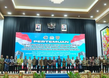 Wabup Kapuas Hadiri Reses Komisi II DPR RI bersama Wamen ATR/BPN RI, Perkuat Sinergi antara Pemerintah Pusat dan Daerah